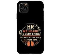 Funny HR We Heard Everything Human Resources Professional Case for iPhone 11 Pro Max