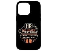 Funny HR We Heard Everything Human Resources Professional Case for iPhone 14 Pro Max