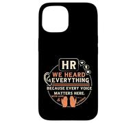 Funny HR We Heard Everything Human Resources Professional Case for iPhone 15