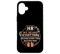 Funny HR We Heard Everything Human Resources Professional Case for iPhone 16 Plus