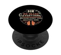 Funny HR We Heard Everything Human Resources Professional PopSockets Adhesive PopGrip