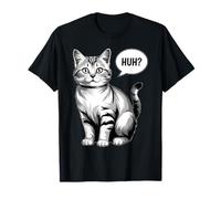 Funny Huh Cat Meme Funny Memes Internet Memes Cat Lover Joke T-Shirt