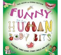 Funny Human Body Bits: Laugh-out-loud science facts!