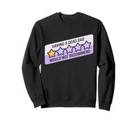 Funny Humor Joke Having A Dead Dad Would Recommend Sweatshirt, Adult Unisex, Black, X-Large