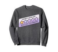 Funny Humor Joke Having A Dead Dad Would Recommend Sweatshirt, Adult Unisex, Dark Heather Grey, Large
