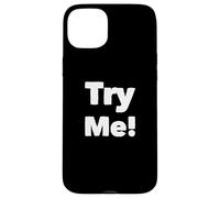 Funny Humor Text Funny For Challenging People Try Me Quotes Case for iPhone 15 Plus