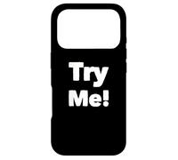 Funny Humor Text Funny For Challenging People Try Me Quotes Case for iPhone 17 Pro