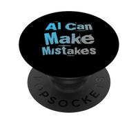 Funny Humor Text Funny For People Funny AI Can Make Mistakes PopSockets Adhesive PopGrip