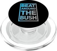 Funny Humor Text Funny For People Funny Beat Around The Bush PopSockets PopGrip for MagSafe