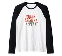 Funny Humor Text Funny for People Funny Focus Breathe Repeat Raglan Baseball Tee