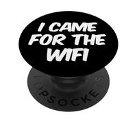 Funny Humor Text Funny For People Funny I Came For The Wifi PopSockets Adhesive PopGrip