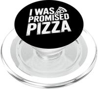 Funny Humor Text Funny For People Funny I Was Promised Pizza PopSockets PopGrip for MagSafe