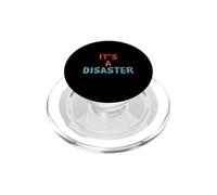 Funny Humor Text Funny For People Funny It’s A Disaster PopSockets PopGrip for MagSafe