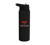 Funny Humor Text Funny for People Funny Keep It Moving Stainless Steel Insulated Water Bottle