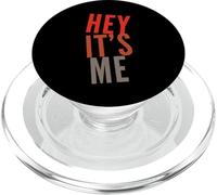 Funny Humor Text Funny For People Funny Quotes Hey It’s Me PopSockets PopGrip for MagSafe