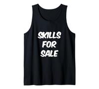 Funny Humor Text Funny for People Funny Quotes My Skills Tank Top