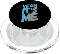 Funny Humor Text Funny For People Funny Quotes Yeah It’s Me PopSockets PopGrip for MagSafe