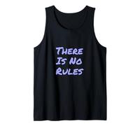 Funny Humor Text Funny for People Funny There is No Rules Tank Top