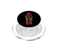 Funny Humor Text Funny For People Funny We Will Win Big PopSockets PopGrip for MagSafe
