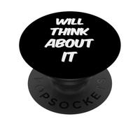 Funny Humor Text Funny For People Funny Will Think About It PopSockets Adhesive PopGrip