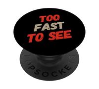 Funny Humor Text Funny For People FunnyToo Fast To See PopSockets Adhesive PopGrip