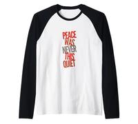Funny Humor Text Funny People Fun Peace was Never This Quiet Raglan Baseball Tee