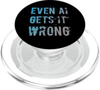 Funny Humor Text Funny People Funny Even AI Gets It Wrong PopSockets PopGrip for MagSafe