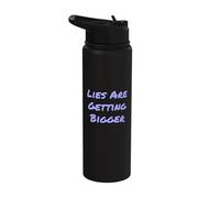 Funny Humor Text Funny People Funny Lies are Getting Bigger Stainless Steel Insulated Water Bottle