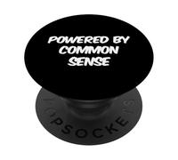Funny Humor Text Funny People Funny Powered By Common Sense PopSockets Adhesive PopGrip