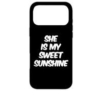 Funny Humor Text Funny People Funny She Is My Sweet Sunshine Case for iPhone 17 Pro Max