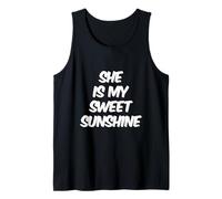 Funny Humor Text Funny People Funny She is My Sweet Sunshine Tank Top