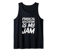 Funny Humor Text Funny People Physical Education is My Jam Tank Top