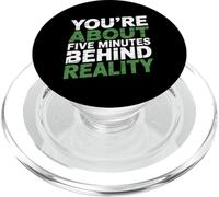Funny Humor Text Funny You're About Five Minutes Behind PopSockets PopGrip for MagSafe