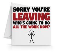 Funny Humorous 'Sorry Your Leaving' Square Card by Jewellery Sleuth
