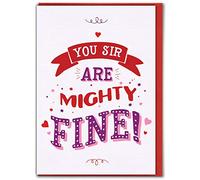 Funny Humorous 'You Sir Are Mighty Fine!' Valentine's Day Greetings Card