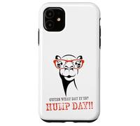 Funny Hump Day Guess What Day It Is - Camel Day Office Case for iPhone 11