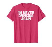Funny Hungover I'm Never Drinking Again T-Shirt, Men, Red Heather, XX-Large