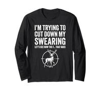 Funny Hunter Trying to Cut Down My Swearing Deer Hunting Long Sleeve T-Shirt