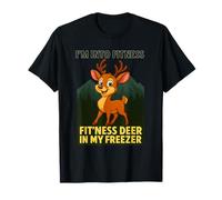 Funny Hunting - Into Fitness Deer in My Freezer Hunter T-Shirt