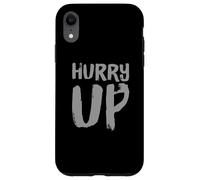 Funny Hurry Up Sarcastic Fast Paced Motivational Art Quotes Case for iPhone XR