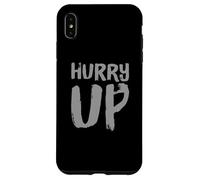 Funny Hurry Up Sarcastic Fast Paced Motivational Art Quotes Case for iPhone XS Max