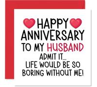 Funny Husband Anniversary Card - Boring Without Me - Cheeky Happy Anniversary Card for Husband from Wife Partner, 145mm Joke Humour Anniversaries Greeting Cards