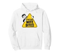 Funny Husband Marriage Humor Caution Wife Bites Man Tee Pullover Hoodie