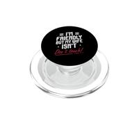 Funny Husband Marriage Saying I’m Friendly But My Wife Isn’t PopSockets PopGrip for MagSafe