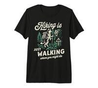 Funny Husky Hiking is Just Walking Where You Might Die Premium T-Shirt
