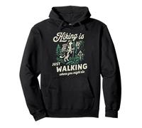 Funny Husky Hiking is Just Walking Where You Might Die Pullover Hoodie