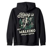Funny Husky Hiking is Just Walking Where You Might Die Zip Hoodie