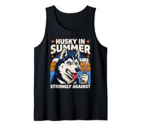 Funny Husky in Summer Strongly Against Heat Tank Top