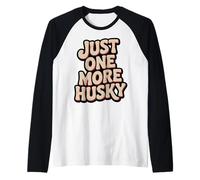 Funny Husky Saying Retro Funny Siberian Huskies Raglan Baseball Tee