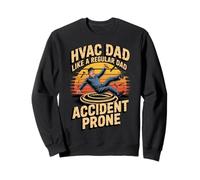 Funny HVAC Dad Like a Regular Dad Accident Prone Sweatshirt